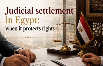 埃及诉讼律师：judicial settlement Egypt 实务指南