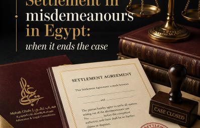 قاہرہ میں فوجداری وکیل: settlement misdemeanour Egypt کے لیے عملی قانونی رہنما